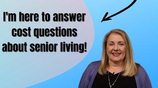 Common Questions: What Does Senior Living Cost?