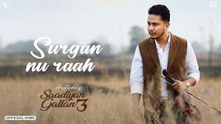 Surgan Nu Raah (Official Video) Hustinder | Black Virus | Vintage Records | Latest Punjabi Songs