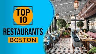 Top 10 Best Restaurants in Boston