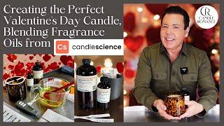 CREATING THE PERFECT VALENTINE'S CANDLE USING UNIQUE CANDLESCIENCE FRAGRANCE OILS BLEND