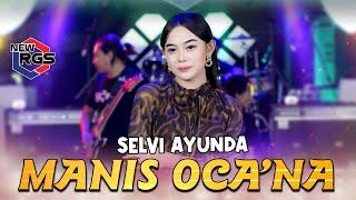 Selvi Ayunda - Manis Oca'na (Official Live Music) | New RGS | Lagu Madura Viral