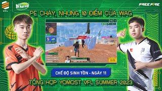 PE rất CHÁY, nhưng WAG lại có 10 điểm cộng MVP siêu ẢO MA | TỔNG HỢP YOMOST VFL SUMMER 2023