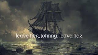 Sail North - Leave Her Johnny (Official Lyric Video)