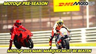 HUGE NEWS, MotoGP 2025 Prediction Marc Marquez Must Be BEATEN, MotoGP 2025 Sepang Test, MotoGP News