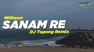 Slow Trap  Sanam Re (DJ Topeng Remix)