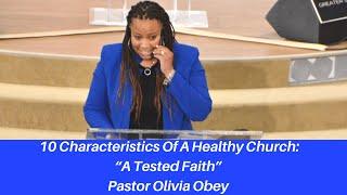 "A Tested Faith" Pastor Olivia Obey | #GreaterShilohChurch