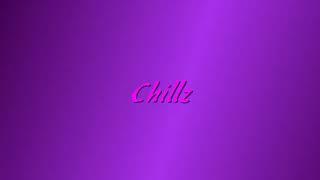 Chillz (My first OG song)