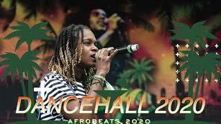 DANCEHALL 2020 | AFROBEATS 2020 | AFRO BASHMENT 2020 | AFROFUSION 2020 |AFROBEAT 2020 | REGGAE 2020