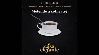 A Casa Elefante BÔNUS – Metendo a colher 29