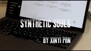 Synthetic Souls (by Xinyi Pan)