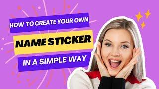 How to create your own customized name stickers |follow for more|@EditzMe