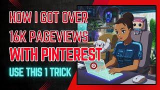 Simple Pinterest Growth Hacks That Actually Work in 2025| How to Get Over 10,000 Pageviews a Month