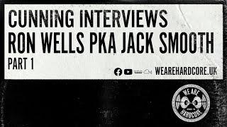 Cunning Interviews | RON WELLS | Part 1