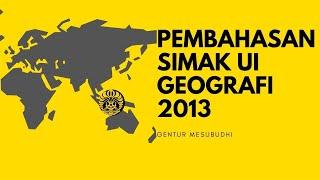 Pembahasan SIMAK UI Geografi 2013