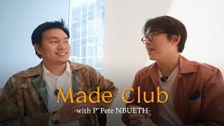 นั่งคุยกับพี่พีท จาก NBUETH หรือที่รู้จักกันในนาม Made Club