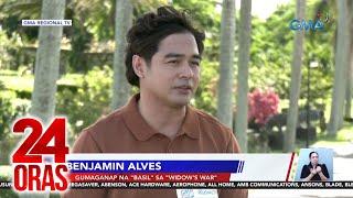 Karakter ni Benjamin Alves sa "Widows' War" usap-usapan dahil sa tila tinatago niyang... | 24 Oras