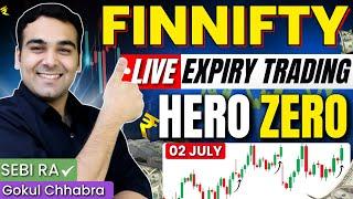 Live Trading | FINNIFTY Expiry - Hero Zero Trade  | 02 July