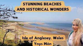 Anglesey, Wales | Ynys Môn | Ancient History & Spectacular Beaches