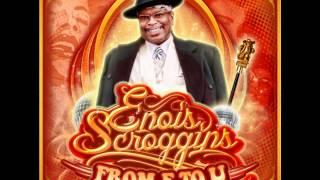 ENOIS SCROGGINS - THE DOG'S IN TOWN FEAT. DELAGODO