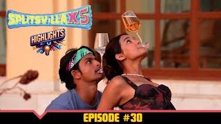 MTV Splitsvilla X5 | Episode 30 Highlights | Battle Of The Ideal Matches
