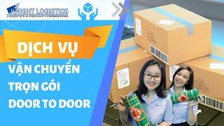 DỊCH VỤ VẬN CHUYỂN TRỌN GÓI DOOR TO DOOR | KNIGHT LOGISTICS