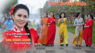 XIN CHA TIẾP NHẬN - CAO PHI | KIM SONG LOAN ️ Ca Cổ Tin Lành 2023 Mới Nhất Cực Hay