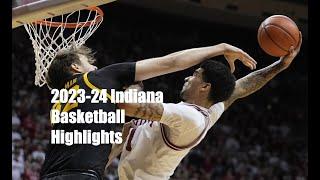 Indiana Hoosiers Basketball 2023-24 Complete Highlights