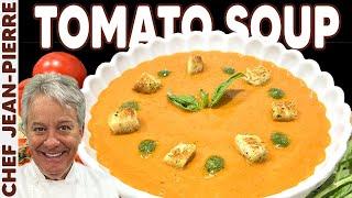 Simple and Delicious Tomato Soup | Chef Jean-Pierre