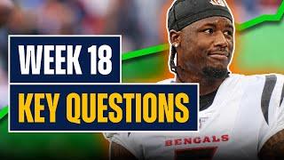 16 BIGGEST Fantasy Football Questions & Lineup Advice | NFL Week 18 Matchups Preview (2024)