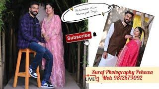 ️LIVESatwinder Kaur  Naravjeet Singh Live Streaming By Suraj Photography Pehowa Mob. 8168989570