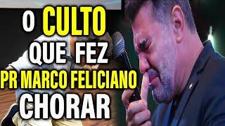 O CULTO QUE FEZ O PR MARCO FELICIANO CHORAR  |Pastor Marcos Feliciano Pregação Evangélica