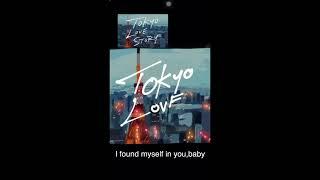 ZEFEAR x Teya Flow - I Found Myself (Lyric Video ) Tokyo Love Story 2020 東京ラブストーリー