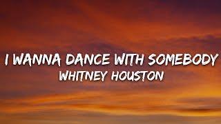 Whitney Houston - I Wanna Dance With Somebody (Lyrics)