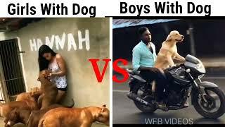 Girls vs boys with dog | girls vs boys