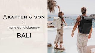 Introducing our Backpacks | BALI by mariefeandjakesnow | Kapten & Son