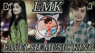 #LAVELSH# MUSIC KING NO 1 #LMK  LRK