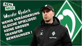 Gleiche Spielidee ?/ Keine großen Transfer Bewegungen !/ Ole Werner PK ( Meine Meinung)