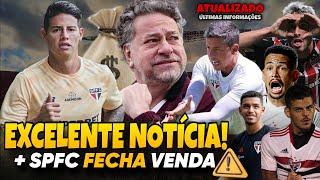 EXCELENTE NOTÍCIA NO SÃO PAULO E VENDA CONCRETIZADA! JAMES RODRÍGUEZ; CASARES; NOVA PROMESSA DO SPFC