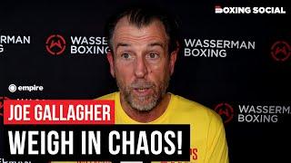 “VERY DISAPPOINTED!” Joe Gallagher FUMES Over Weigh In CHAOS!