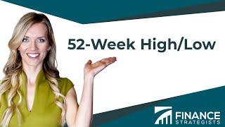 52 Week High Low (Less Than 2 Minutes) | Finance Strategists | Your Online Finance Dictionary