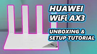 Huawei WiFi AX3 | Unboxing + Setup tutorial!