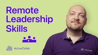 Remote Leadership Skills - How to Become The Best Remote Team Leader