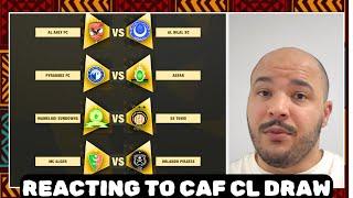 Reacting to the 2024/2025 CAF Champions League draw and the four quarterfinal match-ups