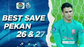 Dabest! Penyelamatan Terbaik Kiper Minggu ke-26 & 27 BRI Liga 2023/24