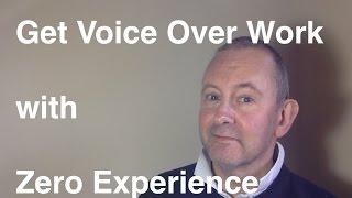 No Experience? You Can Still Get Voice Over Work!