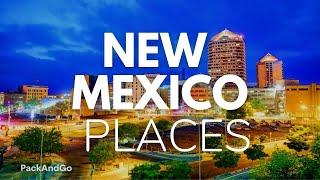 7 Best Places To Live In New Mexico