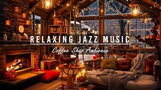 Elegant Jazz Instrumental Music in Cozy Winter Coffee Shop for Relax, Study or Deep Sleep