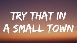 Jason Aldean - Try That In A Small Town (Lyrics)