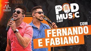 POD MUSIC CAST COM FERNANDO E FABIANO