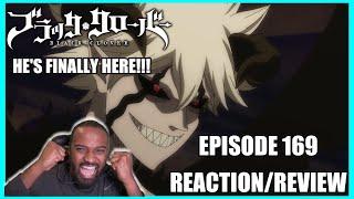 HE'S FINALLY HERE!!! Black Clover Episode 169 *Reaction/Review*